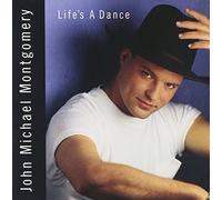 John Michael Montgomery - Life's A Dance by John Michael Montgomery (1992-09-29)