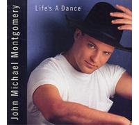 John Michael Montgomery Life's A Dance (CD) Album