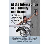 John Michael Sefel At the Intersection of Disability and Drama (Tascabile)