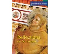John Michael Talbot Reflections on St. Francis (Tascabile)