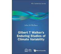 John Michael Wa Gilbert T. Walker's Enduring Studies Of Clima (Copertina rigida)