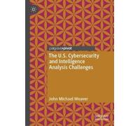 John Michael We The U.S. Cybersecurity and Intelligence Analy (Copertina rigida)