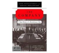 John Micklethwait Adrian Wooldridge The Company (Tascabile)