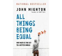 John Mighton All Things Being Equal (Tascabile)