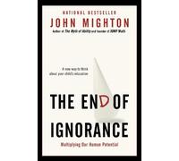 John Mighton The End of Ignorance (Tascabile)