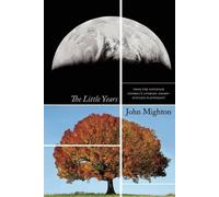 John Mighton The Little Years (Tascabile)