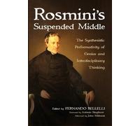 John Milbank Fernando Bellelli Antonio Stagl Rosmini's Suspended Mi (Tascabile)