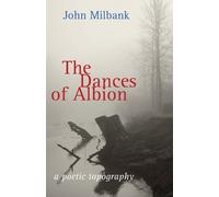 John Milbank The Dances of Albion (Tascabile)