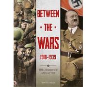 John Miles Between the Wars: 1918-1939: The Armistice and Aft (Copertina rigida)