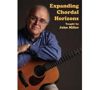 John Miller - Expanding Chordal Horizons taught by John Miller