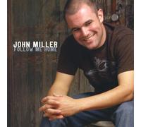 John Miller - Follow Me Home