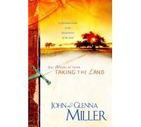 John Miller Glenna Miller Taking the Land (Tascabile)