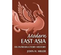 John Miller Modern East Asia: An Introductory History (Tascabile)