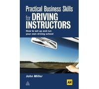 John Miller Practical Business Skills for Driving Instructors (Tascabile)