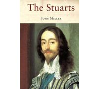 John Miller The Stuarts (Tascabile)