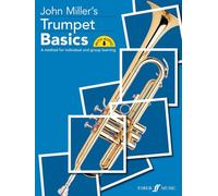 John Miller's Trumpet Basics: A Method for Individual and Group Learning: B Flat or Cornet: New Edition