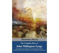 John Millington Syn The Complete Plays of John Millington Syn (Copertina rigida)