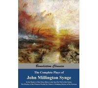 John Millington Synge The Complete Plays of John Millington Synge (Tascabile)