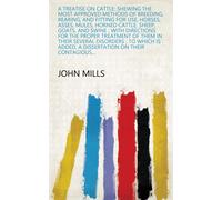 John Mills A Treatise On Cattle (Copertina rigida)