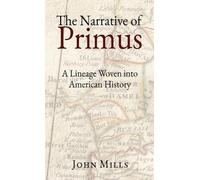 John Mills The Narrative of Primus (Copertina rigida)