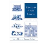 John Milnes Baker American House Styles (Tascabile)
