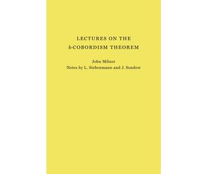 John Milnor Lectures on the h-Cobordism Theorem (Tascabile)