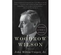 John Milton Cooper Woodrow Wilson (Tascabile)