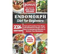 John Milton Doe Endomorph Diet for Beginners 2024 (Tascabile)