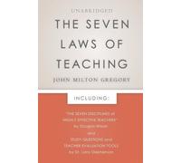 John Milton Gregory The Seven Laws of Teaching (Tascabile)