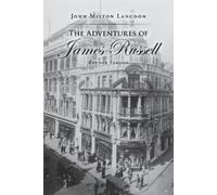 John Milton Langdon The Adventures of James Russell (Tascabile)