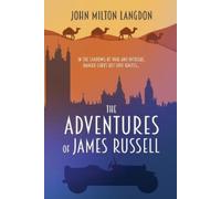 John Milton Langdon The Adventures of James Russell (Tascabile)