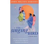 John Milton Oskison Melinda Smith Mullikin The Singing Bird (Tascabile)