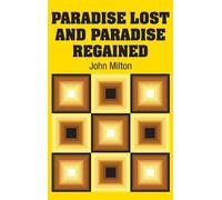 John Milton Paradise Lost and Paradise Regained (Copertina rigida)