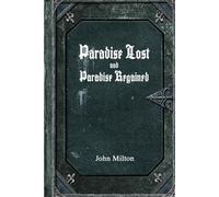 John Milton Paradise Lost and Paradise Regained (Tascabile)