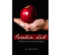 John Milton – Paradise Lost In Plain and Simple English – Tascabile
