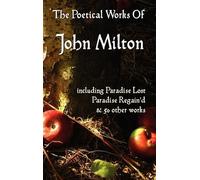John Milton Paradise Lost, Paradise Regained, and Other Poems (Copertina rigida)