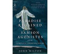 John Milton Paradise Regained, Samson Agonistes, and the Complete Sh (Tascabile)