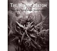 John Milton The Heroic Milton (Tascabile)