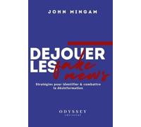 John Mingam Déjouer les Fake News (Tascabile)