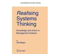 John Mingers Realising Systems Thinking: Knowledge and Action (Copertina rigida)