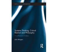 John Mingers Systems Thinking, Critical Realism and Philosophy (Tascabile)