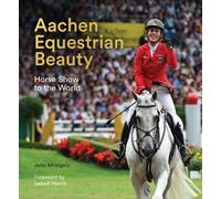 John Minoprio Aachen Equestrian Beauty (Copertina rigida)