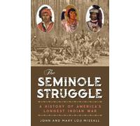 John Missall Mary Lou Missall The Seminole Struggle (Copertina rigida)