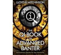 John Mitchinson John Lloyd QI: Advanced Banter (Tascabile)