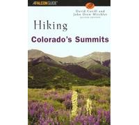 John Mitchler Dave Covill Hiking Colorado's Summits (Tascabile)