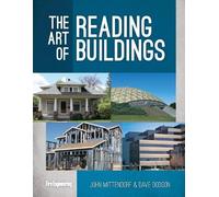 John Mittendorf David W. Dodson The Art of Reading Buildings (Copertina rigida)