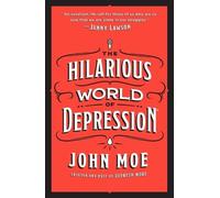 John Moe The Hilarious World of Depression (Tascabile)