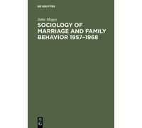 John Mogey Sociology of marriage and family behavior 1957-196 (Copertina rigida)