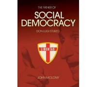 John Molony Don Luigi Sturzo: The Father Of Social Democracy (Tascabile)