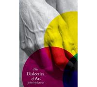 John Molyneux The Dialectics of Art (Copertina rigida)